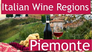 Italian Wine Regions  Piemonte  Piedmont [upl. by Anaujahs670]