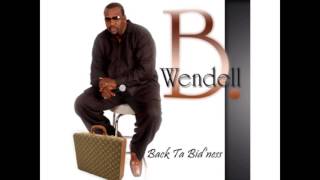 WENDELL B thisone for my people in the back [upl. by Ormond]