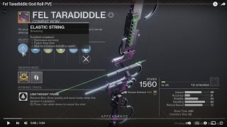 Fel Taradiddle God Roll PVE [upl. by Adekan464]