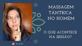 Como é a sessão de Massagem Tântrica masculina [upl. by Hannis]