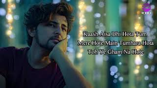 Kaash Aisa Hota LYRICS  Darshan Raval [upl. by Ann-Marie]