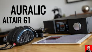 Headphone happiness with the AURALIC ALTAIR G1 [upl. by Lothar]