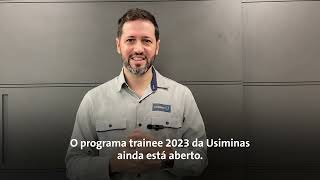 Usiminas  Programa Trainee 2023 [upl. by Enileme673]