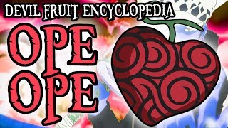 The Ope Ope no Mi OpOp Fruit  Devil Fruit Encyclopedia [upl. by Aniral]