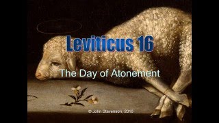 Leviticus 16 The Day of Atonement [upl. by Arul590]