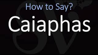 How to Pronounce Caiaphas CORRECTLY [upl. by Mclain]