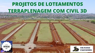 PROJETOS DE LOTEAMENTOS  TERRAPLENAGEM COM CIVIL 3D [upl. by Lonnard]