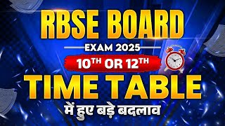 RBSE Board Exam 2025 📢  Class 10th amp 12th New Time Table Update  RBSE Exam Date Changed 🔥✅ [upl. by Netaf]