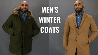 The 5 Winter Coats Men NeedMy Winter Coat Collection [upl. by Alvord]