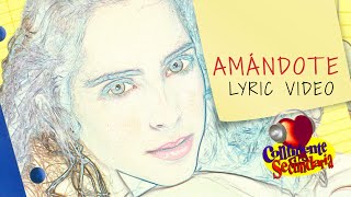 Iran Castillo  Amándote Letra  Lyric Video Oficial  Confidente de Secundaria [upl. by Gerald]