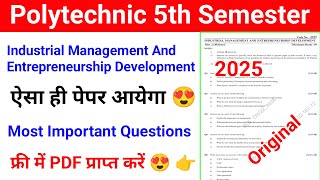 Industrial Management amp Entrepreneurship Development Paper 2025  IMED Most Important Questions 2025 [upl. by Giwdul336]