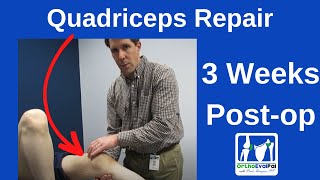 Quadriceps Repair 3 Weeks Post Op [upl. by Traweek]