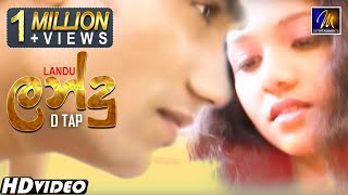 Landu ලන්දු Dtap  Official Music Video  Sinhala Love Songs [upl. by Ecital]