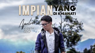 Aprilian  Impian yang Di Khianati  Official Music Video [upl. by Rekoob]