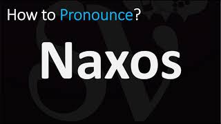 How to Pronounce Naxos CORRECTLY [upl. by Akoek]