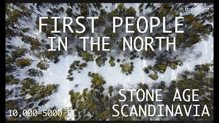 Stone Age Scandinavia First People In the North 100005000 BC [upl. by Ximenez]