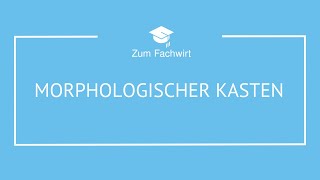 Morphologischer Kasten [upl. by Siver]