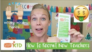 VIPKID How to Recruit New Teachers [upl. by Nivlac]