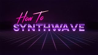 How to Synthwave  FL Studio Tutorial [upl. by Cheng]