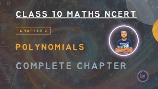 Class 10 Maths Chapter 2  Polynomials FULL CHAPTER  One Shot [upl. by Fitts]