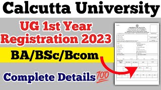 Calcutta University UG 1st Year Admission Registration 2023 UG BABcomBSc Registration 2023 [upl. by Hsatan]