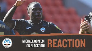 Michael Obafemi on Blackpool  Reaction [upl. by Eilyab940]