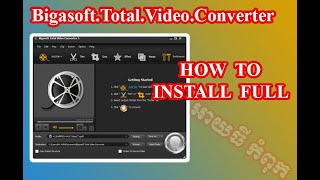 How to Install Bigasoft Total Video Converter [upl. by Dianuj]