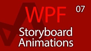 C WPF UI Tutorials 07  Storyboard Animations [upl. by Katey485]