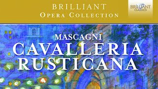 Mascagni Cavalleria Rusticana [upl. by Edlun]