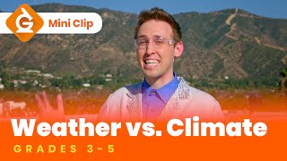 Weather vs Climate Video for Kids  Science Lesson for Grades 35  MiniClip [upl. by Heim]