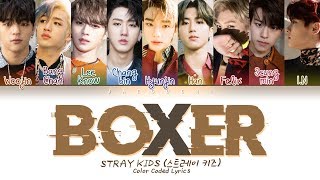 Stray Kids  BOXER Color Coded Lyrics EngRomHan가사 [upl. by Tterb]