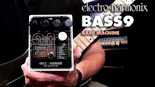 ElectroHarmonix BASS9 Bass Machine EHX Pedal Demo by Bill Ruppert [upl. by Lotus210]