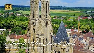 4K  Cathédrale NotreDame de Senlis  France [upl. by Chilt]