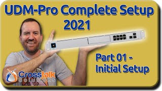 01  Initial Setup Wizard  UDMPro Complete Setup 2021 [upl. by Smitt233]