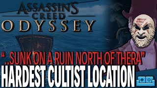 ASSASSINS CREED ODYSSEY  quotSUNK ON A RUIN NORTH OF THERAquot CULTIST LOCATION GUIDE [upl. by Ahselyt]