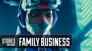 Apex Legends  Stories from the Outlands Family Business [upl. by Adnola]