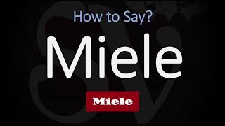 How to Pronounce Miele CORRECTLY [upl. by Aciretehs]