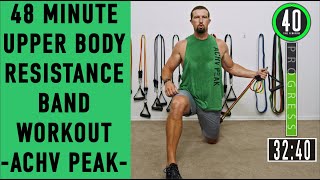 48 Minute Upper Body Resistance Band Workout  ACHV PEAK [upl. by Moonier]