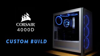 CORSAIR 4000D AIRFLOW BUILD [upl. by Aicemak]