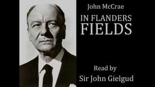 In Flanders Fields by John McCrae  Read by Sir John Gielgud [upl. by Ahseet903]