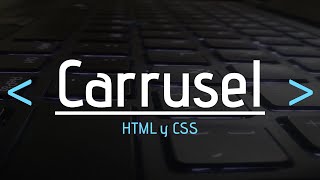 Carrusel  HTML y CSS [upl. by Barris]