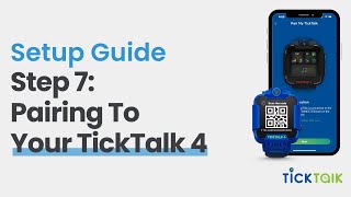 Pairing Your Parent Account to Your TickTalk 4 Smartwatch  TickTalk 4 Setup Guide [upl. by Bedwell]