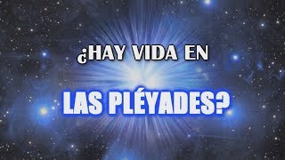 ¿Existen los Pleyadianos ¿Qué son las Pléyades [upl. by Mavra]