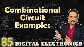 Combinational Circuit Examples in Digital Electronics [upl. by Kant]