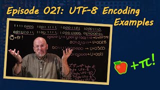 Ep 021 UTF8 Encoding Examples [upl. by Adorl]