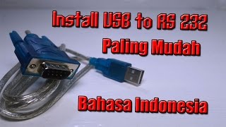 How to Install USB to RS232 CH340  Bahasa Indonesia [upl. by Scandura]