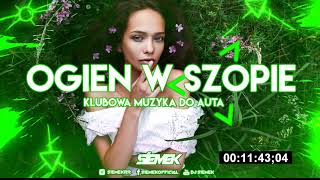 ❤🔥OGIEŃ W SZOPIE🔥♥️ NAJLEPSZA KLUBOWA MUZYKA DO AUTA❤️😍MAJ 2021😱✅⛔MEGA MIX⛔VOL36 DJ SIEMEK [upl. by Ketchum]