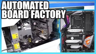 How Motherboards Are Made 2019  Taiwan Automated Factory Tour ft Gigabyte [upl. by Sixela964]