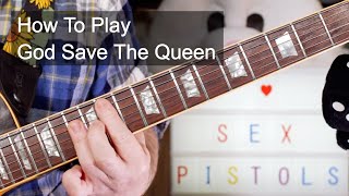 God Save The Queen Sex Pistols Guitar Lesson [upl. by Kauppi]