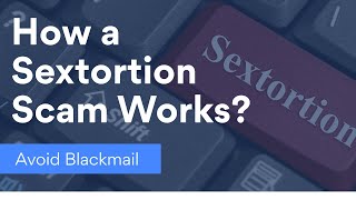 What is sextortion scam and how to avoid it  NordVPN [upl. by Hanoj177]